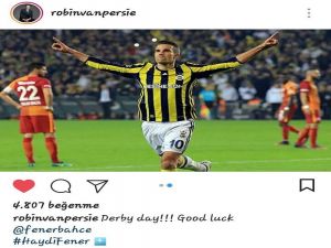 Robin Van Persie’den Derbi Paylaşımı