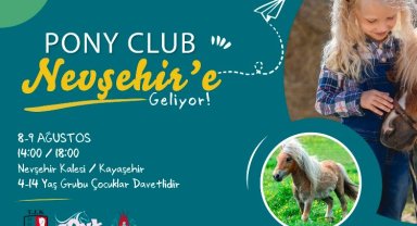 Pony Club Nevşehirli çocuklarla buluşacak