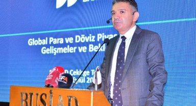 Selamoğlu, BUSİAD toplantısında konuştu... "Cari açığın finansmanı riskli"