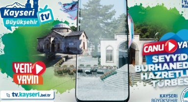 Büyükşehir Kayseri'yi dünyaya izlettiriyoe