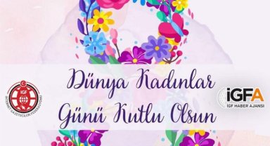 8 Mart Dünya Kadınlar Günü kutlu olsun