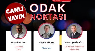 CHP Bursa Milletvekili aday adayı Mesut Şehitoğlu ortak canlı yayında