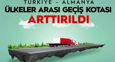Türkiye-Almanya arası geçiş kotaları arttırıldı