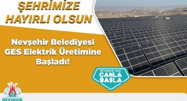 Nevşehir Belediyesi GES enerji üretimine başladı