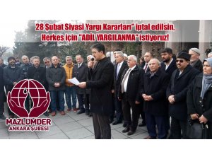 Mazlumder Ankara Şube: 28 Şubat Siyasi Yargı Kararları İptal Edilsin!